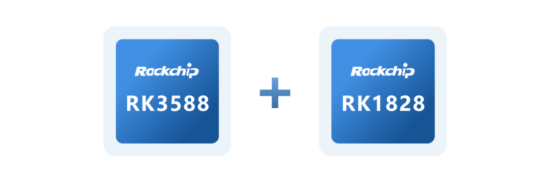 AIBOX PRO 双芯片组合：Rockchip RK3588 + RK1828